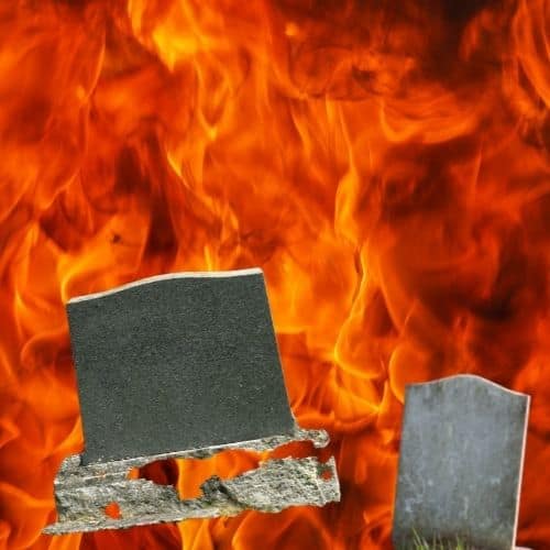 hell the grave tombstones or fire the Lake of Fire